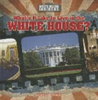 Kathleen Connors - What's It Like to Live in the White House?
