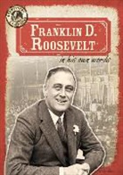 John M. Shea - Franklin D. Roosevelt in His Own Words