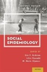 Lisa F. Berkman, Lisa F. (EDT)/ Kawachi Berkman, Lisa F. Kawachi Berkman, Lisa F. Berkman, Berkman Lisa F., M. Maria Glymour... - Social Epidemiology