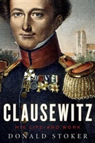 Donald Stoker - Clausewitz