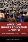 Goldie Blumenstyk, Goldie (Senior Writer Blumenstyk - American Higher Education in Crisis?