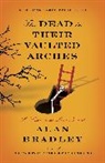 Alan Bradley - The Dead in Their Vaulted Arches