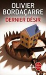 Olivier Bordaçarre, Bordacarre-o - Dernier désir