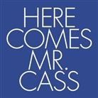 Wilfred Cass - Here Comes Mr. Cass