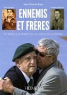 JEAN-CHARLES STASI, Jean-Charles Stasi, Jean-Charles (1961-....) Stasi, STASI JEAN CHARLES - Ennemis et frères : du jour J à aujourd'hui, au-delà de la guerre