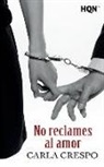 Carla Crespo - No reclames al amor