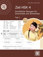 Hefei Huang, Dieter Ziethen - Ziel HSK 4: Ziel HSK 4. Tl.1