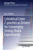 Guy Burdiak, Guy C Burdiak, Guy C. Burdiak - Cylindrical Liner Z-pinches as Drivers for Converging Strong Shock Experiments