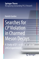 Hamish Gordon - Searches for CP Violation in Charmed Meson Decays