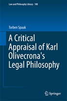 Torben Spaak - A Critical Appraisal of Karl Olivecrona's Legal Philosophy