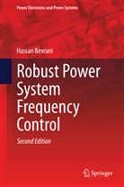 Hassan Bevrani - Robust Power System Frequency Control