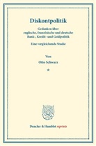 Otto Schwarz - Diskontpolitik.
