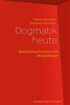 Thoma Marschler, Thomas Marschler, Schärtl, Thomas Schärtl - Dogmatik heute