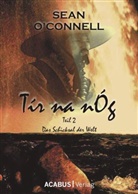 Sean O'Connell - Tír na nÓg, Das Schicksal der Welt