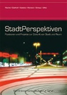 Silk Edelhoff, Silke Edelhoff, Päivi Kataikko, Päivi Kataikko u a, Lars Niemann, Christa Reicher... - StadtPerspektiven