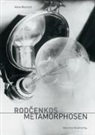 Anne Rennert - Rodcenkos Metamorphosen