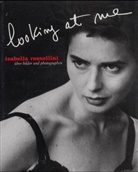 Isabella Rossellini - Looking at Me
