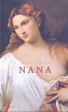 Emile Zola, Émile Zola - Nana
