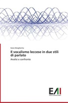 Ilaria Margherita - Il vocalismo leccese in due stili di parlato