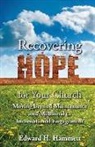Edward Hammett - Recovering Hope for Your Church: Moving Beyond Maintenance and Missional to Incarnational Engagement