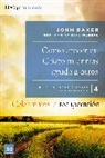 John Baker - Celebremos la recuperación Guía 4: Cómo crecer en Cristo mientras ayudas a otros