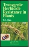 V. S. Rao, V. S. (University of California Rao, Rao V. S. - Transgenic Herbicide Resistance in Plants