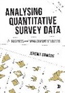 Jeremy Dawson, Jeremy (Sheffield University) Dawson, Jeremy F Dawson, Jeremy F. Dawson, Jeremy F. F. Dawson, Dawson Jeremy F. - Analysing Quantitative Survey Data for Business and Management Student