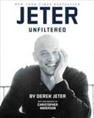 Derek Jeter, Derek/ Anderson Jeter, Christopher Anderson - Jeter Unfiltered