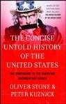 Peter Kuznick, Oliver Stone, Oliver/ Kuznick Stone - The Concise Untold History of the United States