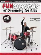 Michael Aubrecht, Michael Dawson, Rich Redmond, Rich/ Aubrecht Redmond - Modern Drummer Presents Fundamentals of Drumming for Kids