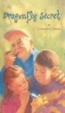 Carolyn J Gold, Carolyn J. Gold - Dragonfly Secret