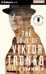 Nancy Pearl, David Quammen, Mikael Naramore, Mikael Naramore - The Soul of Viktor Tronko (Audio book)