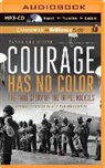 Tanya Lee Stone, Tanya Lee/ Jackson Stone, J. D. Jackson, Jd Jackson, J. D. Jackson - Courage Has No Color, the True Story of the Triple Nickles (Audio book)