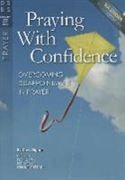 David Egner, David C. Egner - Praying with Confidence: Overcoming Disappointment with Prayer