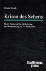 Renate Brosch - Krisen des Sehens