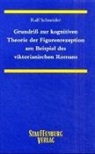 Ralf Schneider - Grundriß zur kognitiven Theorie der Figurenrezeption am Beispiel des viktorianischen Romans