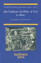 Rudolf Freiburg, Susanne Gruß - To Vindicate the Ways of God to Men