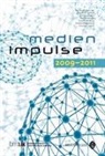 Alessandro Barberi, Christian Berger, Jennifer Berger, Susanne Krucsay, Herbert Rosenstingl, Christian Swertz - Medienimpulse 2009-2011