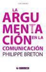 Philippe Breton - La argumentación en la comunicación