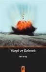 Ümit Aktas - Yüzyil ve Gelecek