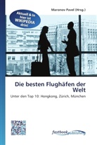 Marono Pavel, Maronov Pavel - Die besten Flughäfen der Welt