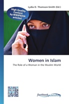 Lydi D Thomson-Smith, Lydia D. Thomson-Smith - Women in Islam