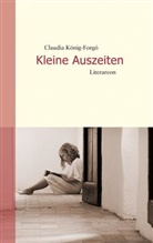 Claudia König-Forgó - Kleine Auszeiten. Tl.1