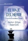 Robert Dilts, Stephen Gilligan - El viaje del héroe : un camino de autodescubrimiento