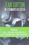MI TESTAMENTO FILOSOFICO. (NUEVO)