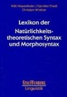 Günter Fliedl, Günther Fliedl, Willi Mayerthaler, Christian Winkler - Lexikon der Natürlichkeitstheoretischen Syntax und Morphosyntax