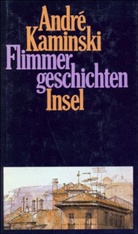 André Kaminski - Flimmergeschichten
