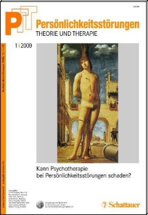 Anna Buchheim, Peter Buchheim, Birger Dulz, Jochen Eckert, Sabine Herpertz, … - Persönlichkeitsstörungen, Theorie und Therapie (PTT) - 1: Kann Psychotherapie bei Persönlichkeitsstörungen schaden?