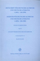 Zeitschrift für deutsches Altertum unddeutsche Literatur 1 (1841) - 128 (1999) / Anzeiger für deutsches Altertum und deutsche Literatur 1 (1876) - 100 (1989)