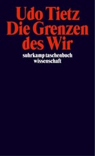 Udo Tietz - Die Grenzen des Wir